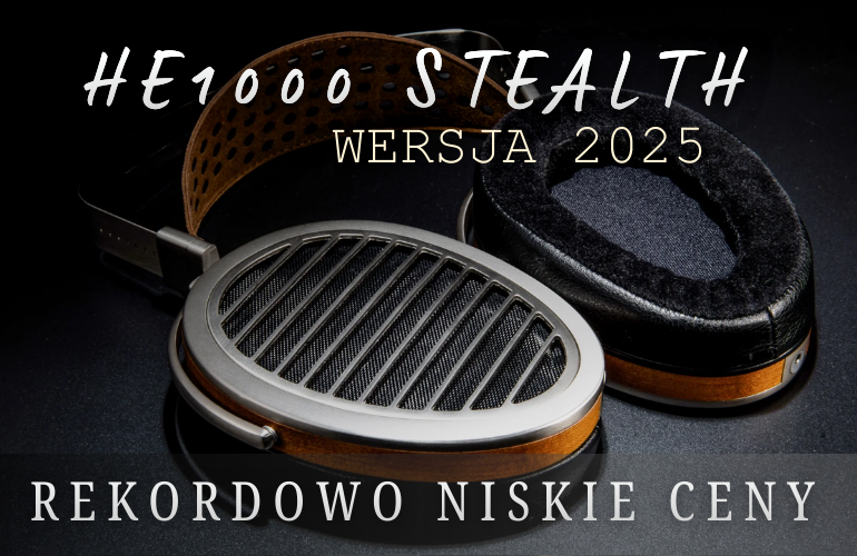 HiFiMAN HE1000 Stealth wersja 2025 V3 planarne słuchawki audiofilskie
