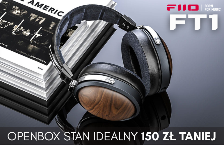 FiiO FT1 - Słuchawki Hi-Fi typu zamkniętego OPENBOX OUTLET